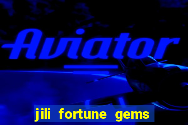 jili fortune gems 2 demo